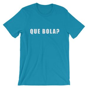 Que Bola T-Shirt